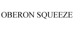 OBERON SQUEEZE