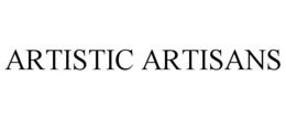 ARTISTIC ARTISANS