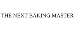 THE NEXT BAKING MASTER