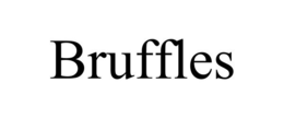 BRUFFLES