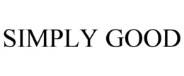 SIMPLY GOOD