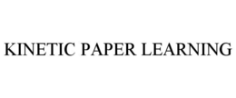KINETIC PAPER LEARNING