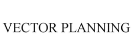 VECTOR PLANNING