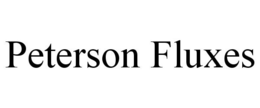 PETERSON FLUXES