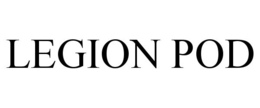 LEGION POD