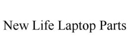 NEW LIFE LAPTOP PARTS