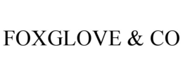 FOXGLOVE & CO