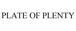 PLATE OF PLENTY