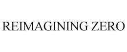 REIMAGINING ZERO