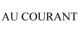 AU COURANT