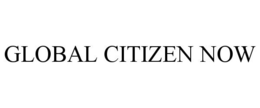 GLOBAL CITIZEN NOW