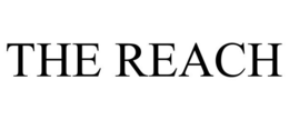 THE REACH