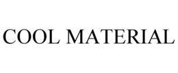 COOL MATERIAL