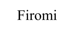 FIROMI