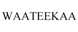 WAATEEKAA