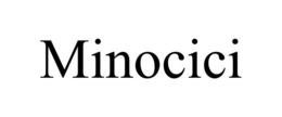 MINOCICI