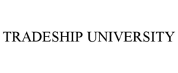 TRADESHIP UNIVERSITY