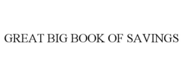 GREAT BIG BOOK OF SAVINGS