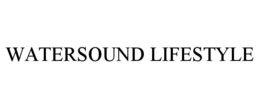 WATERSOUND LIFESTYLE