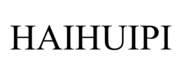 HAIHUIPI