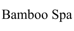 BAMBOO SPA
