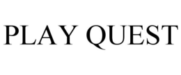 PLAY QUEST