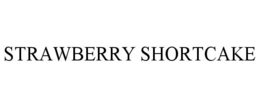 STRAWBERRY SHORTCAKE