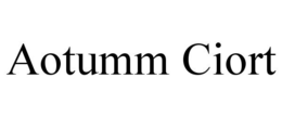 AOTUMM CIORT