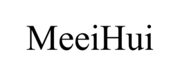 MEEIHUI