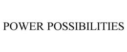 POWER POSSIBILITIES