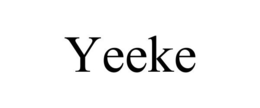 YEEKE