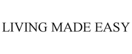 LIVING MADE EASY