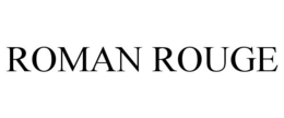 ROMAN ROUGE