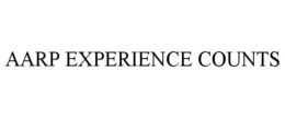 AARP EXPERIENCE COUNTS