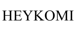 HEYKOMI