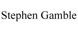 STEPHEN GAMBLE