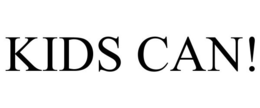 KIDS CAN!
