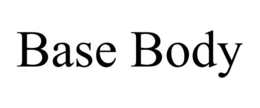 BASE BODY