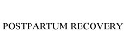 POSTPARTUM RECOVERY