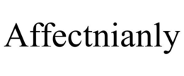 AFFECTNIANLY