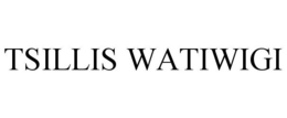 TSILLIS WATIWIGI