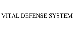 VITAL DEFENSE SYSTEM