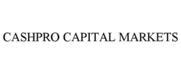 CASHPRO CAPITAL MARKETS