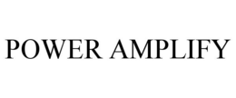 POWER AMPLIFY