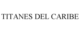 TITANES DEL CARIBE