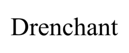 DRENCHANT