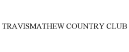 TRAVISMATHEW COUNTRY CLUB