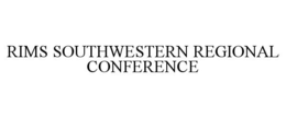 RIMS SOUTHWESTERN REGIONAL CONFERENCE