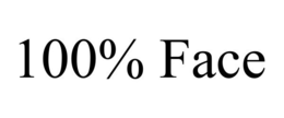 100% FACE
