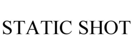STATIC SHOT